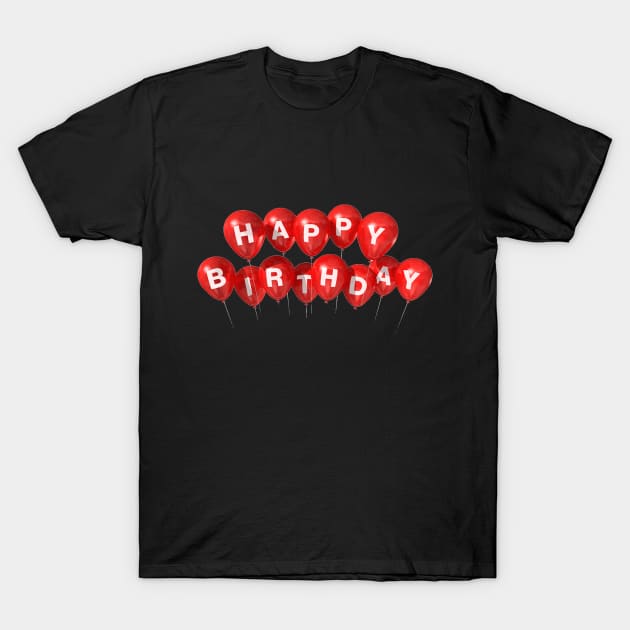 Happy birthday T-shirt T-Shirt by NOMAD73